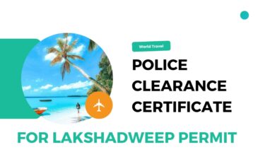How to Get the Police Clearance Certificate for Getting Lakshadweep Permit